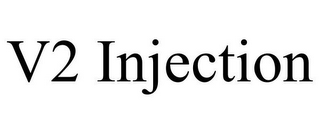 V2 INJECTION