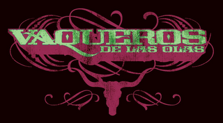 VAQUEROS DE LAS OLAS