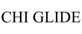 CHI GLIDE