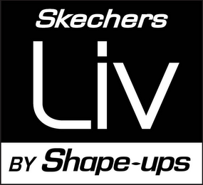 SKECHERS LIV BY SHAPE-UPS