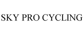 SKY PRO CYCLING