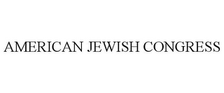 AMERICAN JEWISH CONGRESS