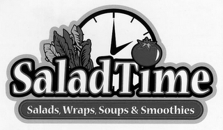 SALADTIME SALADS, WRAPS, SOUPS & SMOOTHIES