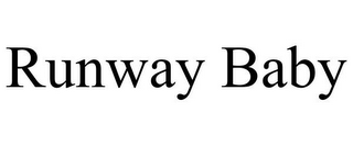 RUNWAY BABY