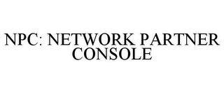 NPC: NETWORK PARTNER CONSOLE