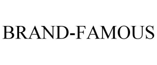 BRAND-FAMOUS
