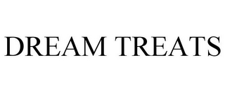 DREAM TREATS