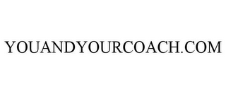 YOUANDYOURCOACH.COM