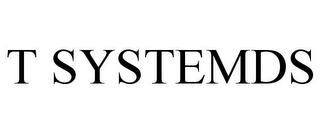 T SYSTEMDS