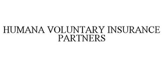 HUMANA VOLUNTARY INSURANCE PARTNERS