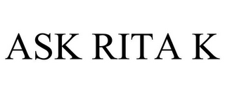 ASK RITA K