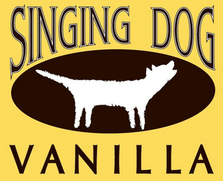 SINGING DOG VANILLA