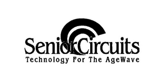 SENIOR CIRCUITS TECHNOLOGY FOR THE AGE WAVE