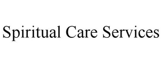 SPIRITUAL CARE SERVICES