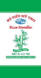 HU TIEU MY THO, TUFOCO, RICE NOODLE, BAMBOO TREE, HIEU BA CAY TRE, PREPARATION ALIMENTAIRE A BASE DE FARINE DE RIZ