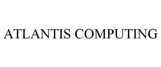 ATLANTIS COMPUTING