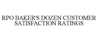 RPO BAKER'S DOZEN CUSTOMER SATISFACTIONRATINGS