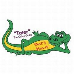 "TATER" THE CAJUN GATOR DAT'S HAWT