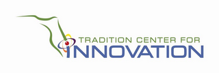 INNOVATION TRADITION CENTER FOR