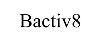 BACTIV8