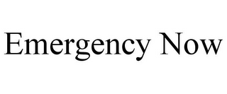 EMERGENCY NOW