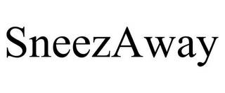 SNEEZAWAY