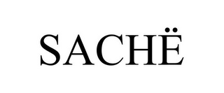 SACHË