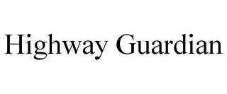 HIGHWAY GUARDIAN
