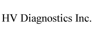 HV DIAGNOSTICS INC.