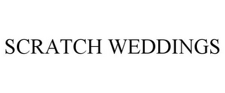 SCRATCH WEDDINGS