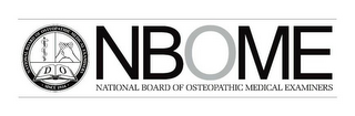 NBOME NATIONAL BOARD OF OSTEOPATHIC MEDICAL EXAMINERS SINCE 1934 DO