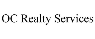 OC REALTY SERVICES