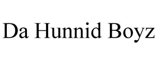 DA HUNNID BOYZ