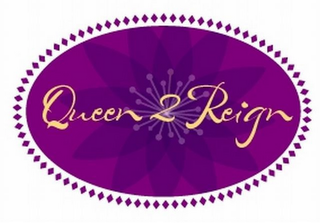 QUEEN 2 REIGN