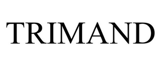 TRIMAND