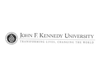 JOHN F. KENNEDY UNIVERSITY JOHN F. KENNEDY UNIVERSITY TRANSFORMING LIVES, CHANGING THE WORLD