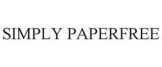 SIMPLY PAPERFREE