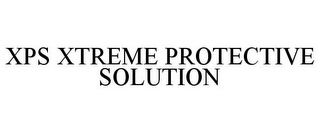 XPS XTREME PROTECTIVE SOLUTION