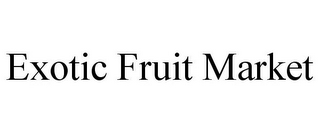 EXOTIC FRUIT MARKET