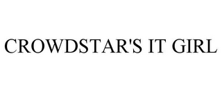 CROWDSTAR'S IT GIRL