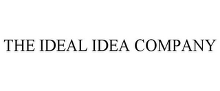 THE IDEAL IDEA COMPANY