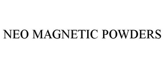 NEO MAGNETIC POWDERS