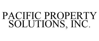 PACIFIC PROPERTY SOLUTIONS, INC.