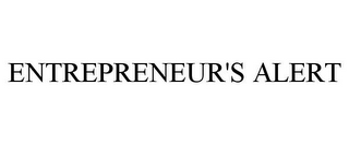 ENTREPRENEUR'S ALERT