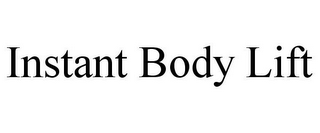 INSTANT BODY LIFT