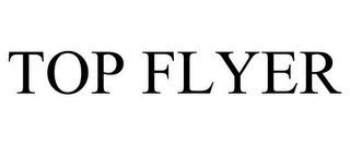 TOP FLYER