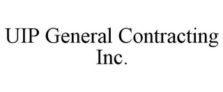 UIP GENERAL CONTRACTING INC.