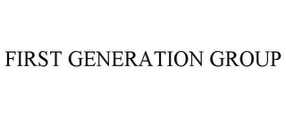 FIRST GENERATION GROUP