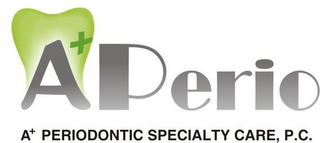 A+ PERIO A+ PERIODONTIC SPECIALTY CARE, P.C.