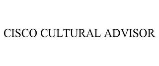 CISCO CULTURAL ADVISOR